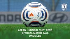 Adidas công bố bóng thi đấu chính thức cho ASEAN Hyundai Cup™ 2026, kỷ niệm ba thập kỷ giải đấu