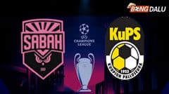 Sabah FK gặp KuPS vào 22/07/2026, 23:00, vòng hai vòng loại UEFA Champions League