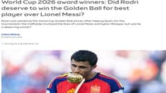 Rodri vượt qua Messi để nhận Quả bóng Vàng World Cup; Sky Sports cho rằng giải thưởng phản ánh sức mạnh đội tuyển